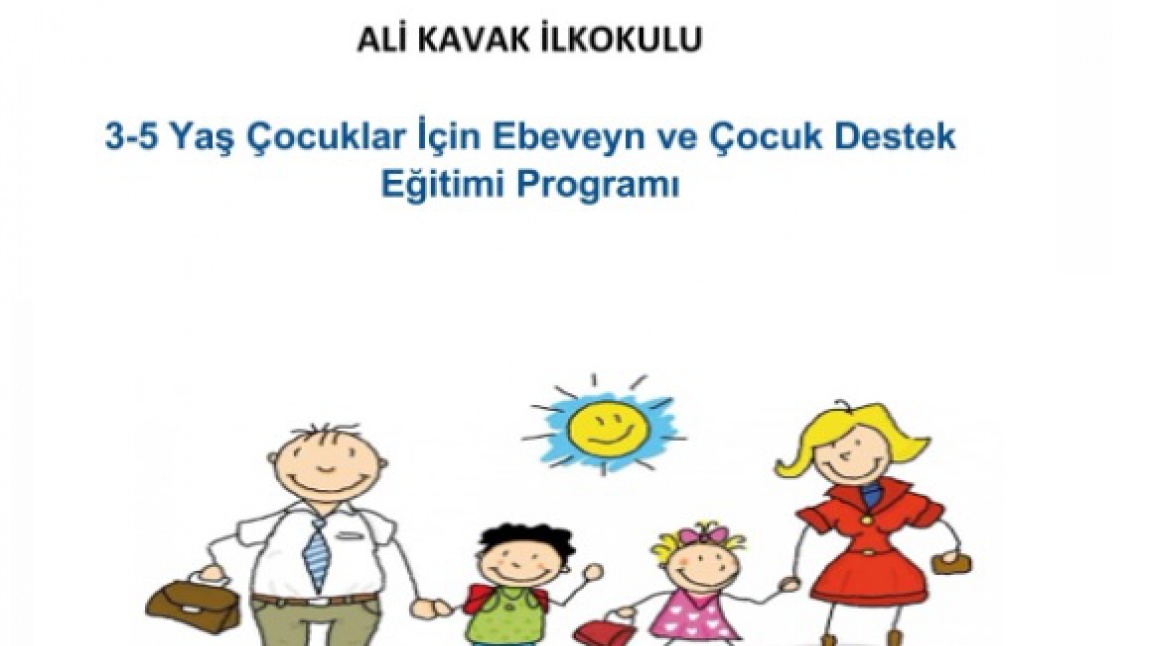 3 - 5 Yaş Çocuklar İçin Ebeveyn ve Çocuk Destek Eğitimi Programı